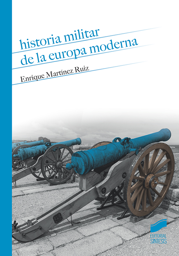 Historia militar de la Europa moderna (9788490774212)