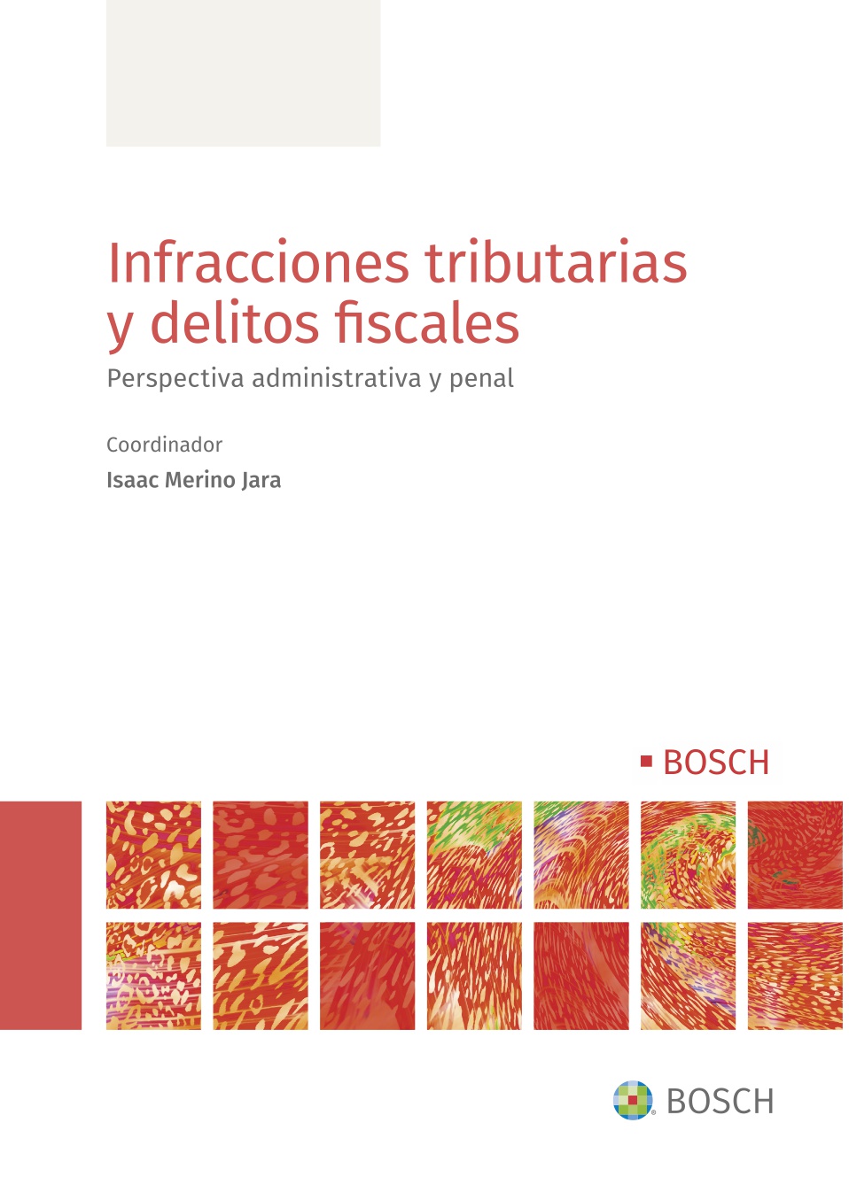 Infracciones tributarias y delitos fiscales   «Perspectiva administrativa y penal»