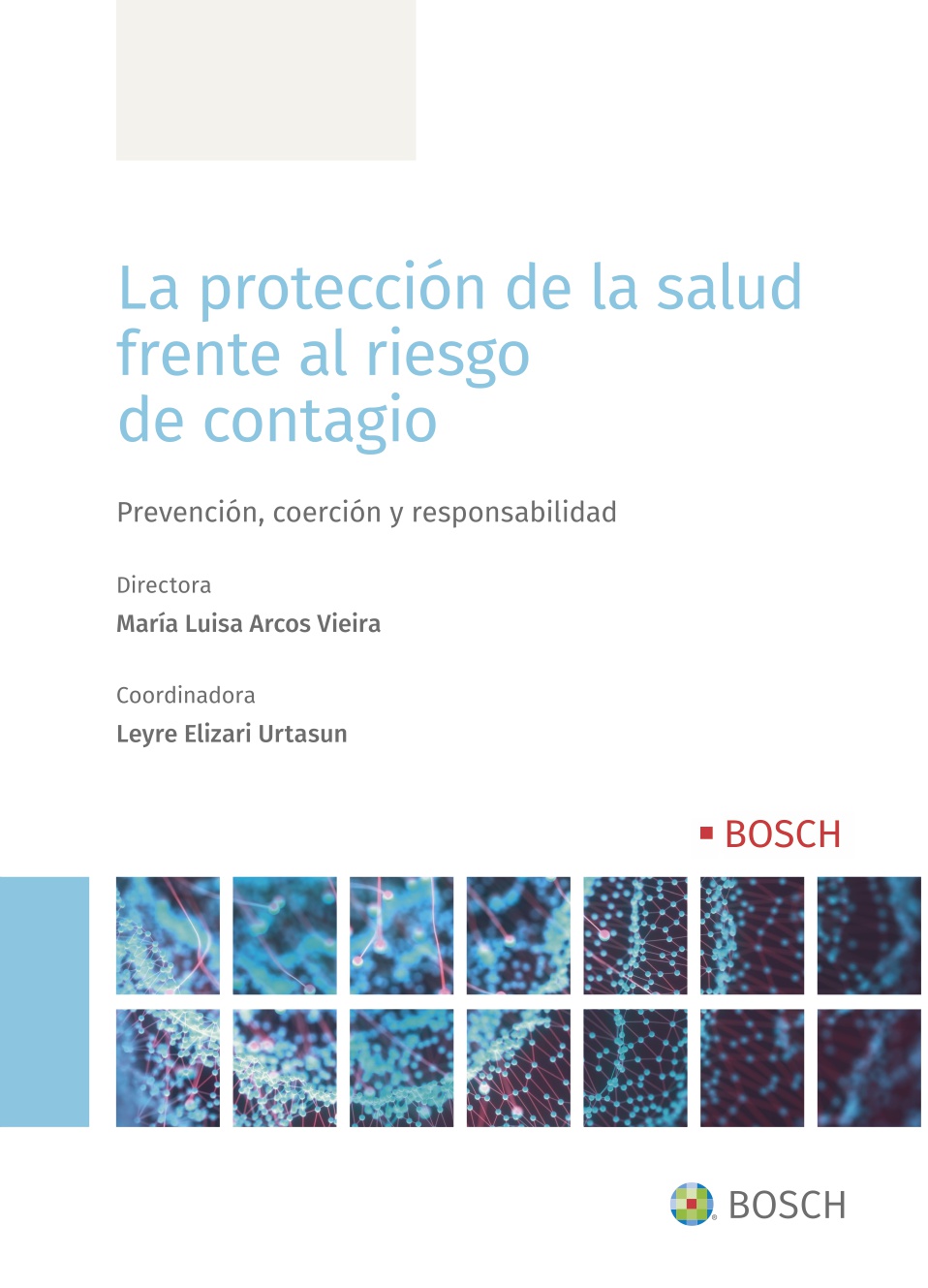 La protección de la salud frente al riesgo de contagio   «Prevención, coerción y responsabilidad»