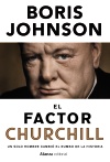 El factor Churchill   «Un solo hombre cambió el rumbo de la Historia» (9788491041641)