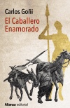 El Caballero Enamorado   «De cómo Sancho Panza, tras la muerte de su señor don Quijote, tomó nuevo amo y renovó con él el ejercicio de la andante caballería» (9788491043966)