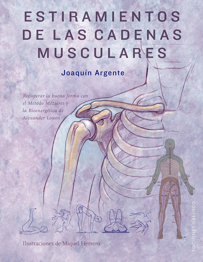 Estiramientos de las cadenas musculares «Recuperar la buena forma con el Método Mezieres y la Bionergétic»