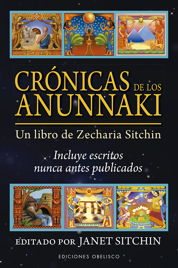 Crónicas de los Anunnaki   «Un libro de Zecharia Sitchin»