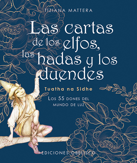 Las cartas de los elfos, las hadas y los duendes  (N.E.)   «Los 55 Dones Del Mundo De Luz»