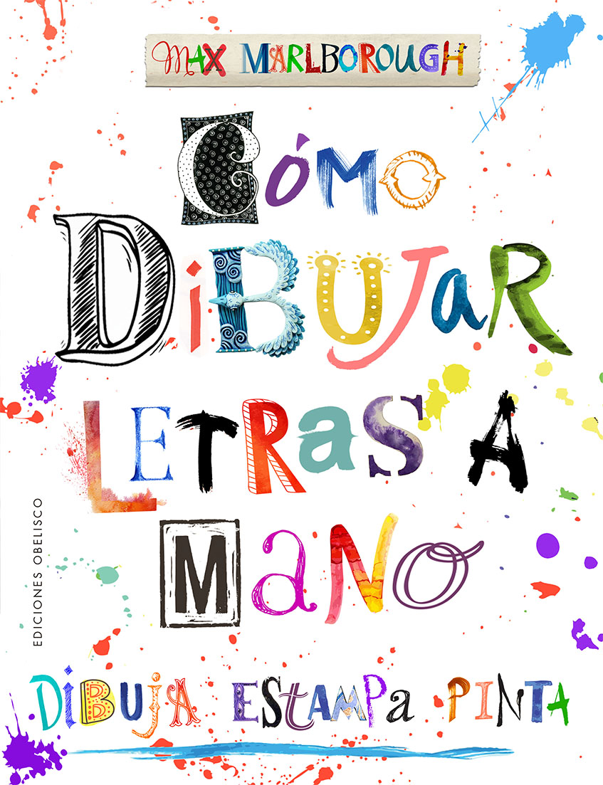 Cómo dibujar letras a mano   «Dibuja, Estampa, Pinta» (9788491118732)