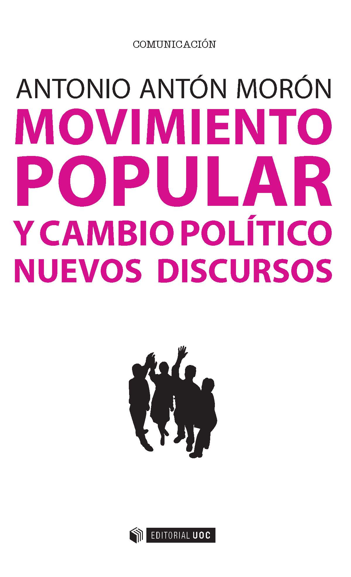 Movimiento popular y cambio político. Nuevos discursos (9788491160410)