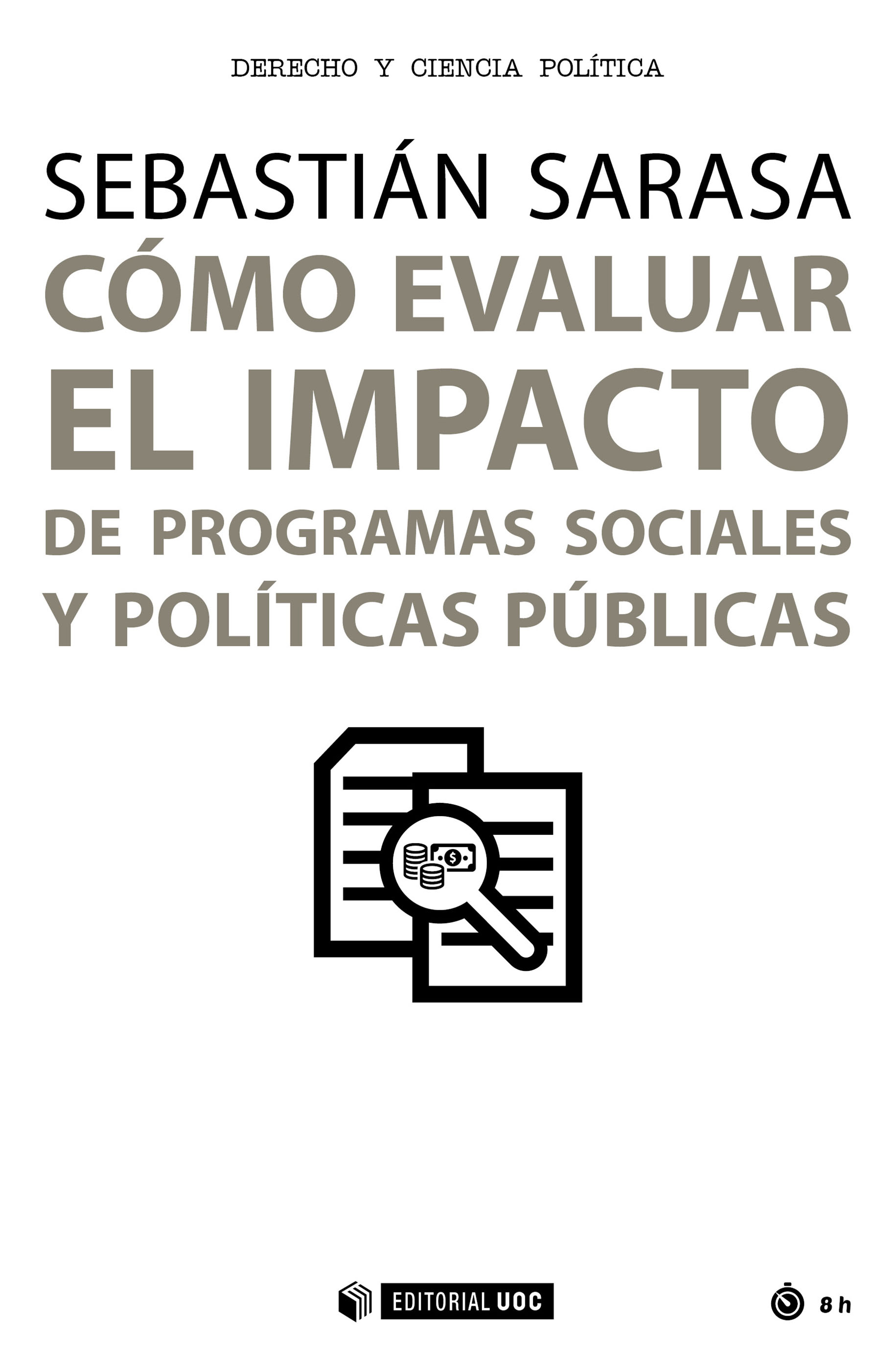 Cómo evaluar el impacto de programas sociales y políticas públicas (9788491166528)