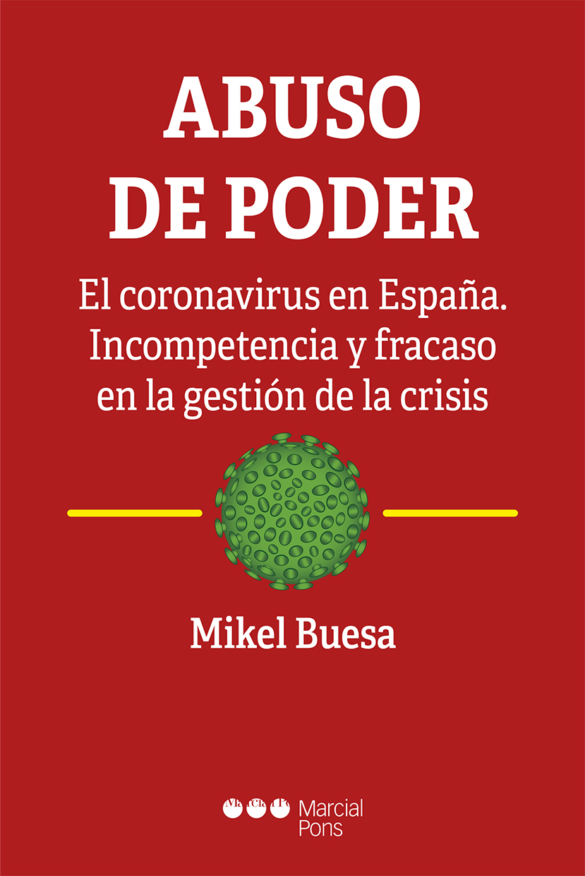 Abuso de poder   «El coronavirus en España. Incompetencia y fracaso en la gestión de la crisis»