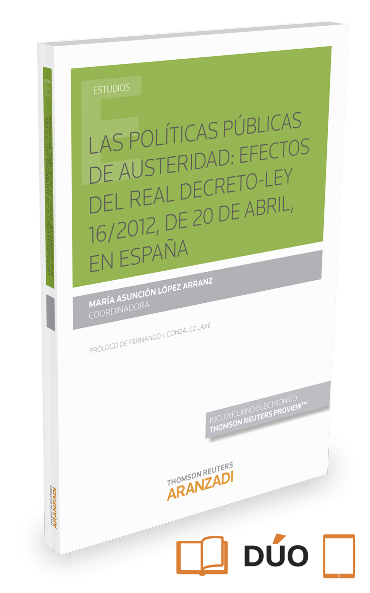 Las políticas públicas de austeridad: efectos del Real Decreto Ley  16/2012, de 20 de abril, en España (Papel + e-book) (9788491352945)