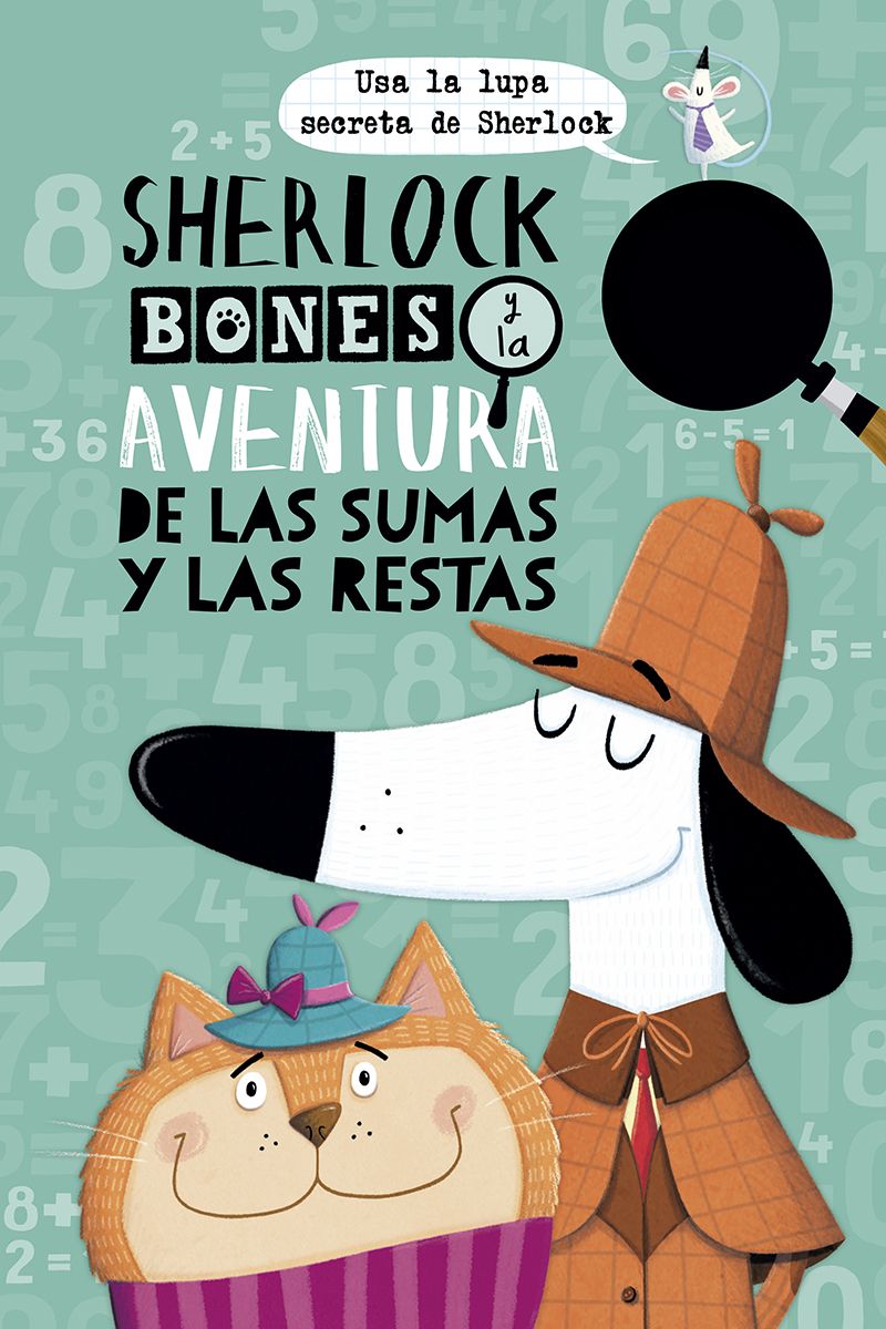 Sherlock Bones y la aventura de las sumas y restas (9788491453239)