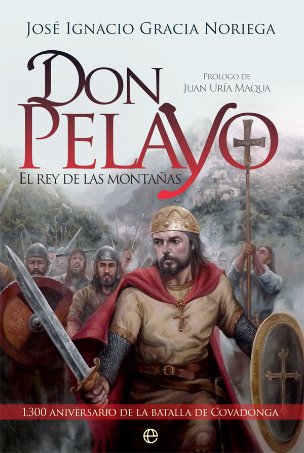 Don Pelayo   «El rey de las montañas»