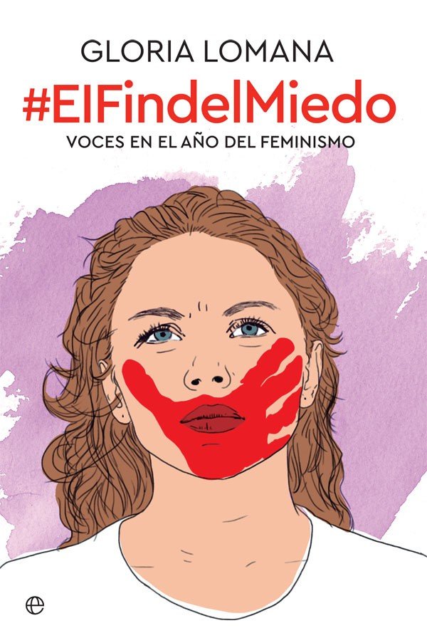 El fin del miedo   «Voces en el año del feminismo»