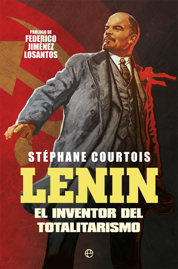 Lenin   «El inventor del totalitarismo»