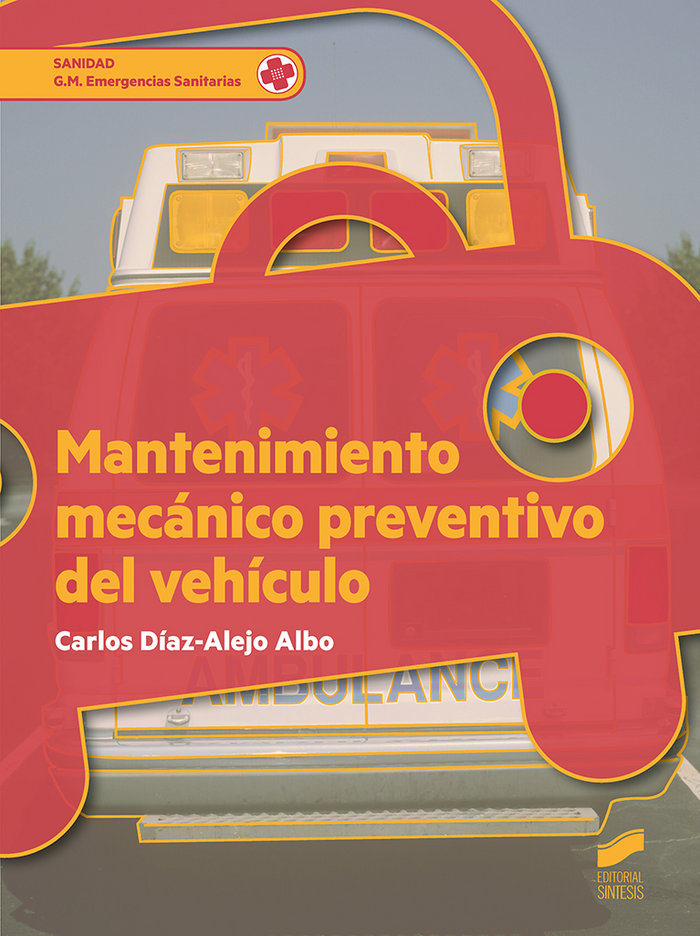 Mantenimiento mecánico preventivo del vehículo (9788491711650)