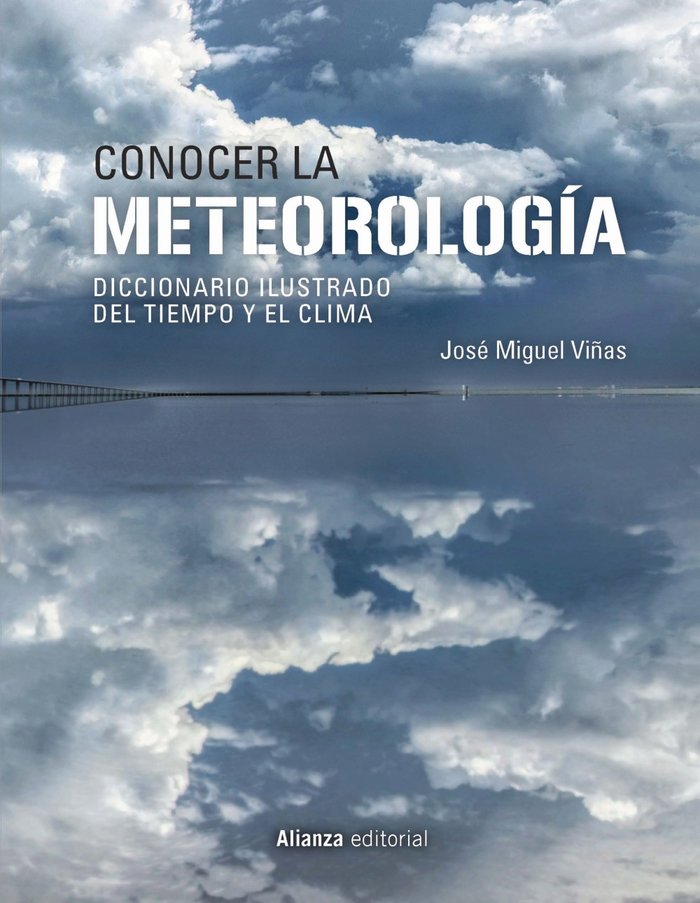 Conocer la Meteorología   «Diccionario ilustrado del tiempo y el clima» (9788491816836)