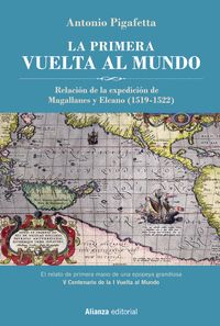 La primera vuelta al mundo [Edición Ilustrada]   «Relación de la Expedición de Magallanes y Elcano»