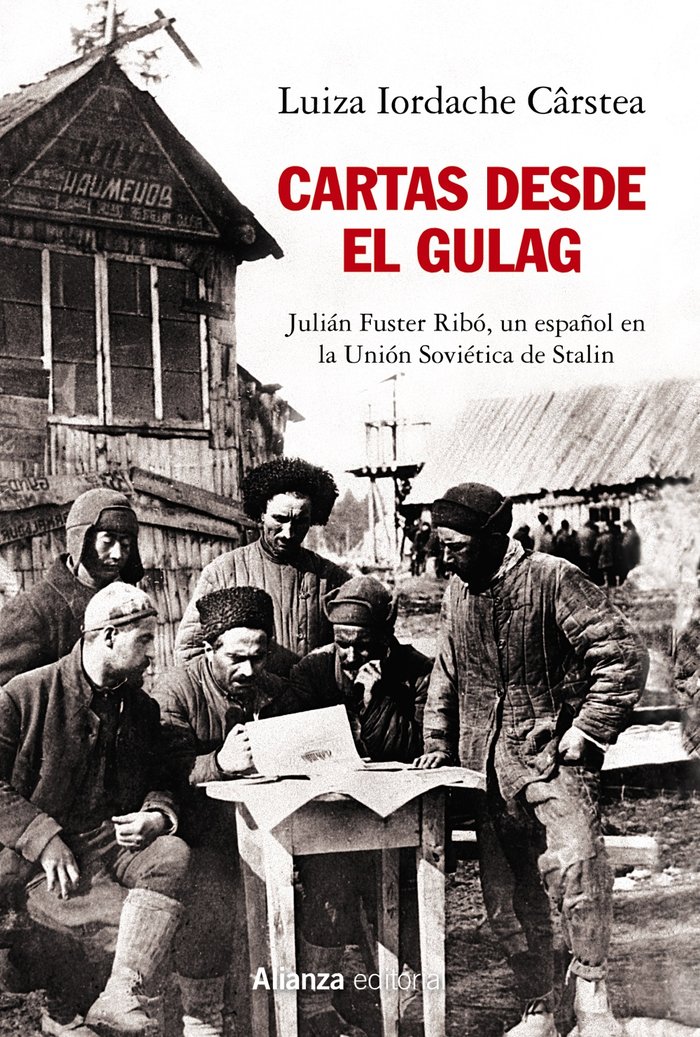 Cartas desde el Gulag   «Julián Fuster Ribó, un español en la Unión Soviética de Stalin»