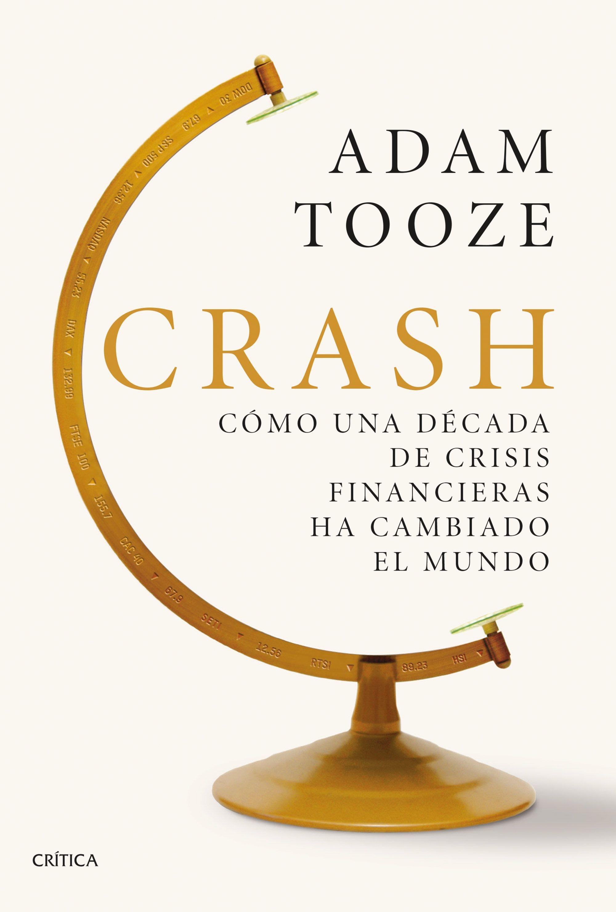 Crash   «Cómo una década de crisis financieras ha cambiado el mundo» (9788491990178)
