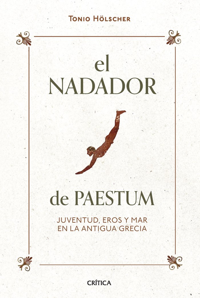 El nadador de Paestum   «Juventud, eros y mar en la antigua Grecia»