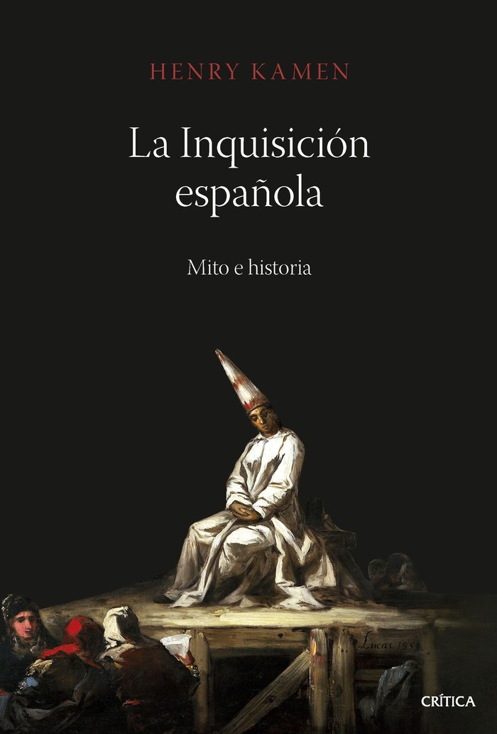 La inquisición española   «Mito e historia»