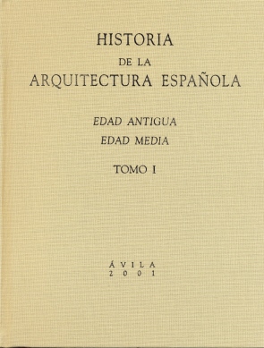 Historia de la arquitectura española, edad antigua y edad media (9788492391844)