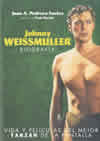 Johnny Weissmuler. «Biografía» (9788492626526)