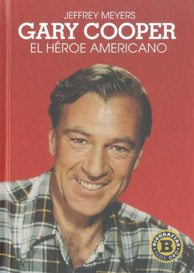 Gary Cooper «El héroe americano» (9788492626908)