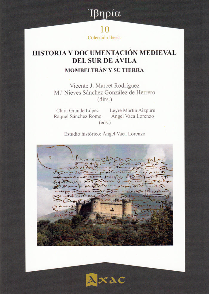 Historia y documentación medieval del Sur de Ávila «Mombeltrán y su tierra» (9788492658787)