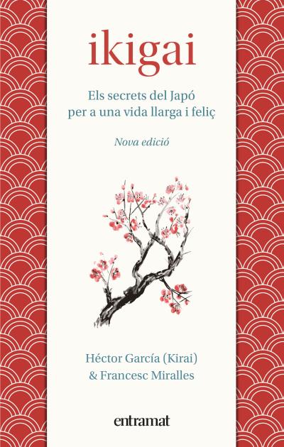 Ikigai   «Els secrets de Japó per a una vida llarga i feliç» (9788492920242)
