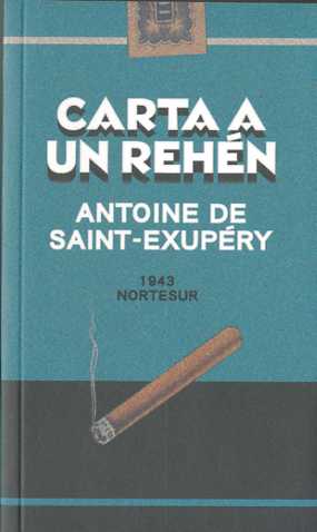 Carta a un rehén : Antoine Saint-Exupéry : 9788493784102