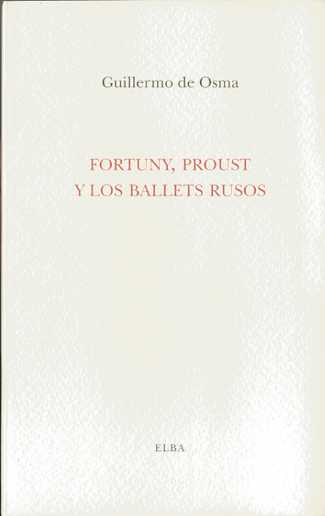 FORTUNY PROUST Y LOS BALETS RUSOS (9788493803407)
