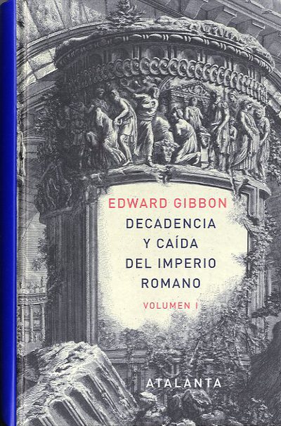 Decandencia y caída del Imperio Romano. Tomo I (9788493963507)