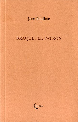BRAQUE, EL PATRÓN (9788493990237)