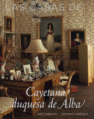 Las casas de Cayetana, duquesa de Alba (9788494032554)