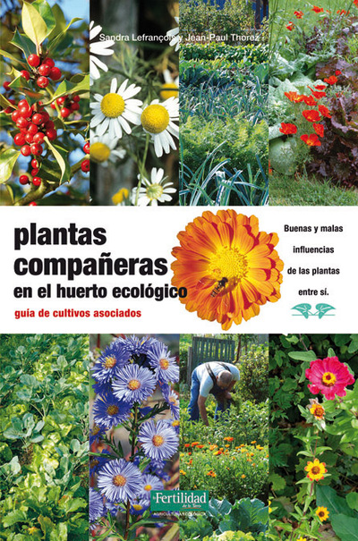 Plantas compañeras del huerto   «guía de cultivos asociados» (9788494058219)