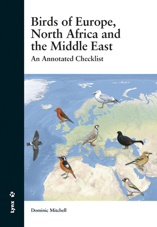 Birds of Europe, North Africa and the Middle East   «An Annotated Checklist» (9788494189296)