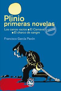 Plinio / Primeras novelas «Los carros vacíos / El carnaval / El charco de sangre» (9788494239106)