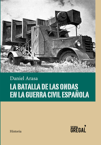 La batalla de las ondas en la Guerra Civil Española (9788494319686)