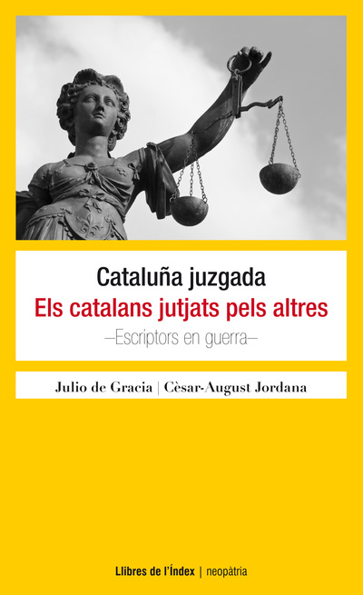 Cataluña juzgada. Els catalans jutjats pels altres (9788494325724)