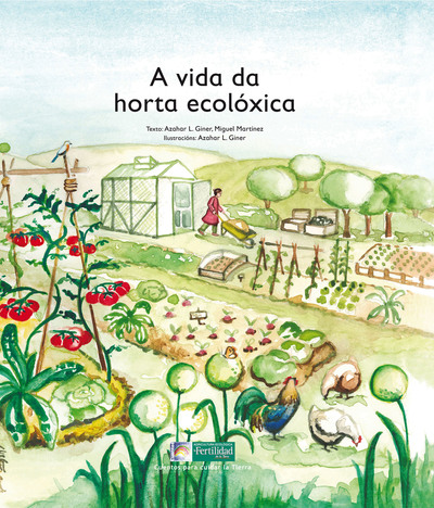 A vida da horta ecoloxica (9788494369353)