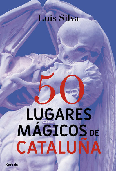 50 LUGARES MAGICOS DE CATALUÑA