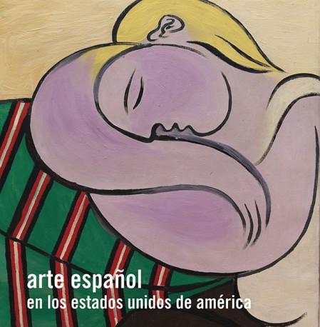 ARTE ESPAÑOL EN LOS ESTADOS UNIDOS DE AMÉRICA (9788494603440)