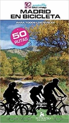 MADRID EN BICICLETA «50 RUTAS PARA TODOS LOS NIVELES»