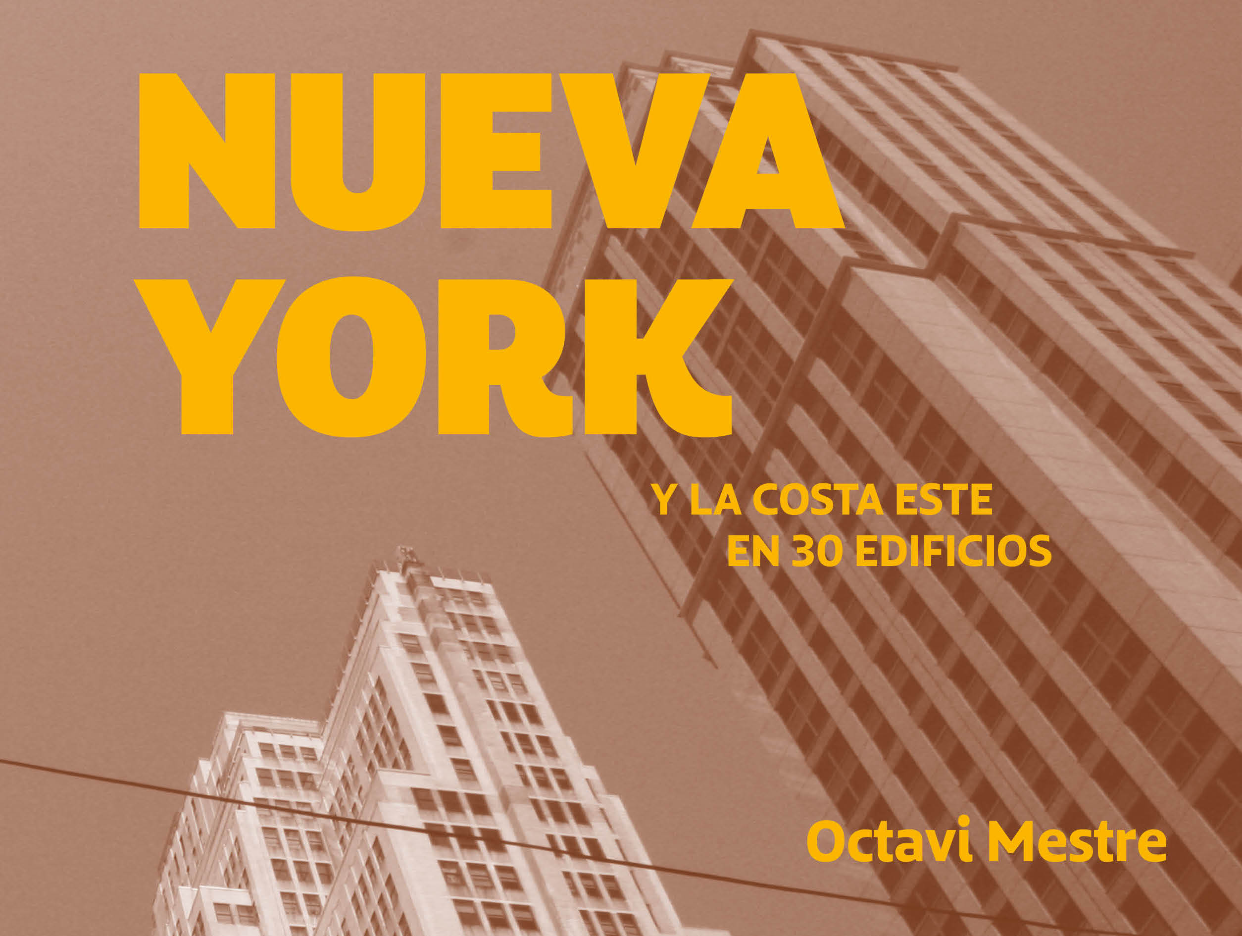 Nueva York y la Costa Este en 30 edificios   «Guías de arquitectura para los no arquitectos 1» (9788494896248)