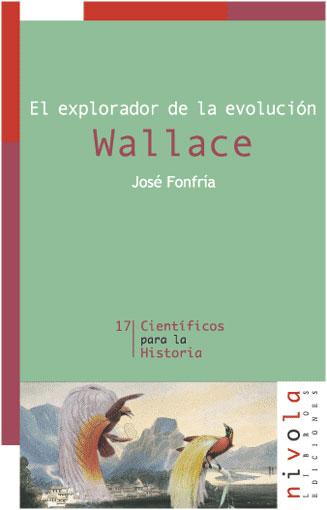 El explorador de la evolución. Wallace (9788495599759)