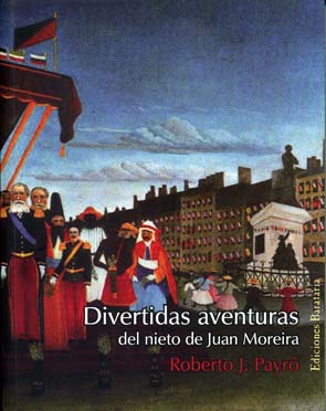 Divertidas aventuras del nieto de Juan Moreira (9788495764652)