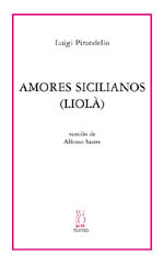 Amores sicilianos(Liolà) (9788495786609)