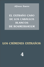 El extraño caso de los caballos blancos de Rosmersholm;Los crímenes extraños 4 (9788495786883)