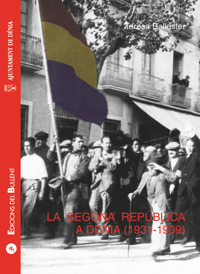 La Segona República a Dénia (1931-1939) (9788496187986)