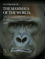 Handbook of the Mammals of the Word. Vol.3   «Primates» (9788496553897)